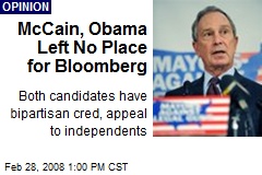 McCain, Obama Left No Place for Bloomberg