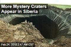 Dozens More Mystery Craters Appear in Siberia