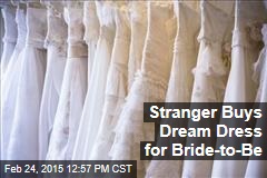 Stranger Buys Dream Dress for Bride-to-Be