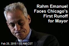 Rahm Emanuel Faces Chicago&#39;s First Runoff Election