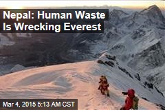 Nepal: Human Waste Is Wrecking Everest