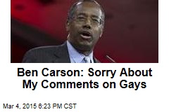 Ben Carson: Sorry About My Comments on Gays