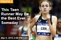 This Teen Runner May Be the Best Ever, Someday