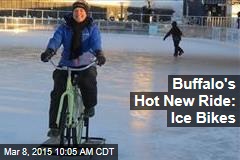 Buffalo&#39;s Hot New Ride: Ice Bikes
