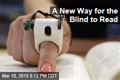 A New Way for the Blind to Read
