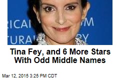 Tina Fey, and 6 More Stars With Odd Middle Names