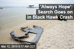 Search Goes On for 11 Black Hawk Missing