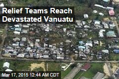 Relief Teams Reach Devastated Vanuatu