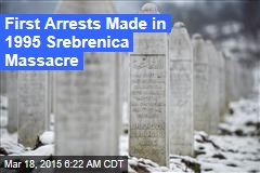 &#39;Butcher&#39; of Srebrenica Among 7 Nabbed in Serbia