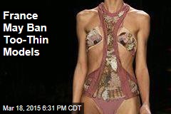 France May Ban Too-Thin Models