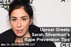 Uproar Greets Sarah Silverman&#39;s Rape Prevention Tips