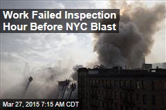 Work Failed Inspection Hour Before NYC Blast