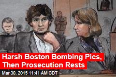 Harsh Boston Bombing Pics, Then Prosecution Rests