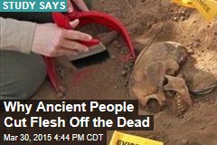 Ancient Italians Cut Flesh Off the Dead