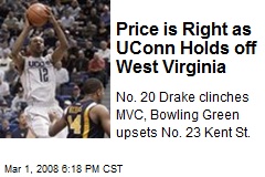 Price is Right as UConn Holds off West Virginia