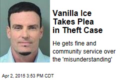 Vanilla Ice Takes Plea in Theft Case