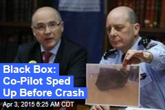 Black Box: Co-Pilot Sped Up Before Crash