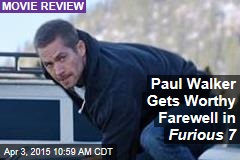 Paul Walker Gets Worthy Farewell in Furious 7