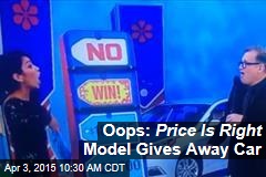 Oops: Price Is Right Model Gives Away Car