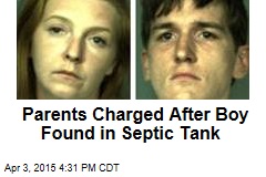 Parents Charged After Boy Found in Septic Tank