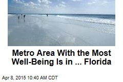 Metro Area With the Most Well-Being Is in ... Florida