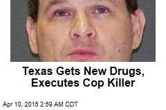 Texas Gets New Drugs, Executes Cop Killer