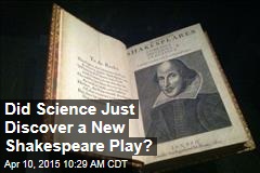 Did Science Just Discover a New Shakespeare Play?