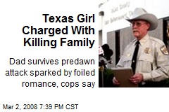 Texas Girl Charged With Killing Family
