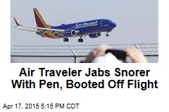 Air Traveler Jams Snorer With Pen, Booted Off Flight