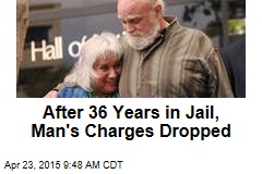After 36 Years in Jail, Man&#39;s Charges Dropped