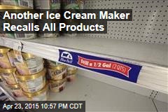 Another Ice Cream Maker Recalls All Products