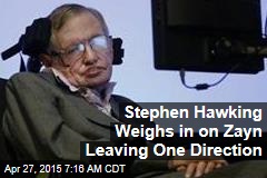 Stephen Hawking Weighs in on Zayn Leaving One Direction