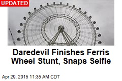Daredevil&#39;s Next Stunt Is on Moving Ferris Wheel