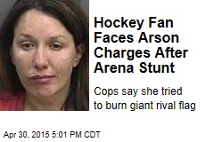 Hockey Fan Faces Arson Charges After Arena Stunt