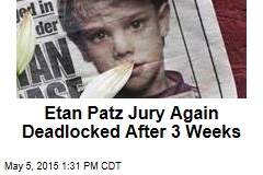 Etan Patz Jury Again Deadlocked After 3 Weeks