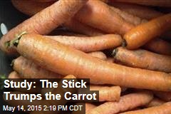 Study: The Stick Trumps the Carrot