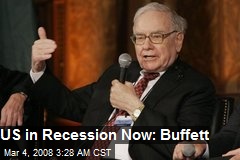 US in Recession Now: Buffett