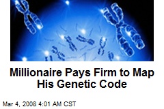 Millionaire Pays Firm to Map His Genetic Code