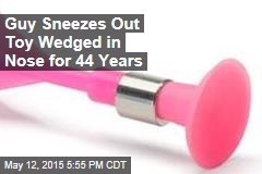 Guy Sneezes Out Toy Wedged in Nose for 44 Years