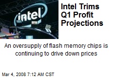 Intel Trims Q1 Profit Projections