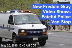 New Freddie Gray Video Shows Fateful Police Van Stop