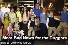 More Bad News for the Duggars