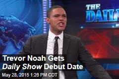 Trevor Noah Gets Daily Show Debut Date
