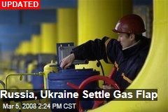 Russia, Ukraine Settle Gas Flap