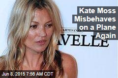 Kate Moss Misbehaves on a Plane Again