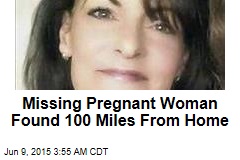 Missing Pregnant Woman Found 100 Miles From Home