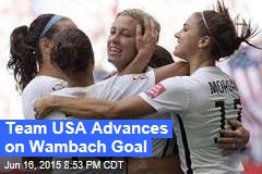 Team USA Advances on Wambach Goal