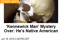 &#39;Kennewick Man&#39; Mystery Over: He&#39;s Native American