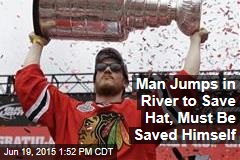 Man Jumps in River to Save Hat, Must Be Saved Himself