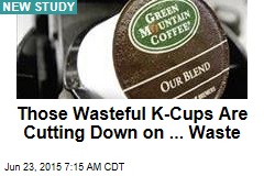 Those Wasteful K-Cups Are Cutting Down on ... Waste